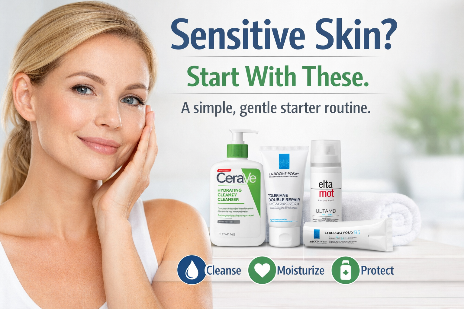 Sensitive Skin? Start With These